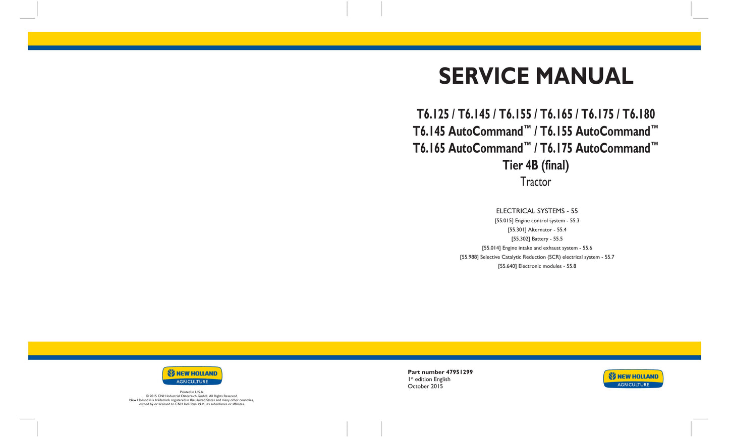 New Holland T6.125 T6.145 T6.155 T6.165 T6.175 T6.180 T6.145 AutoCommand T6.155 AutoCommand T6.165 AutoCommand T6.175 AutoCommand Tractor Factory Workshop Service Manual 47951296