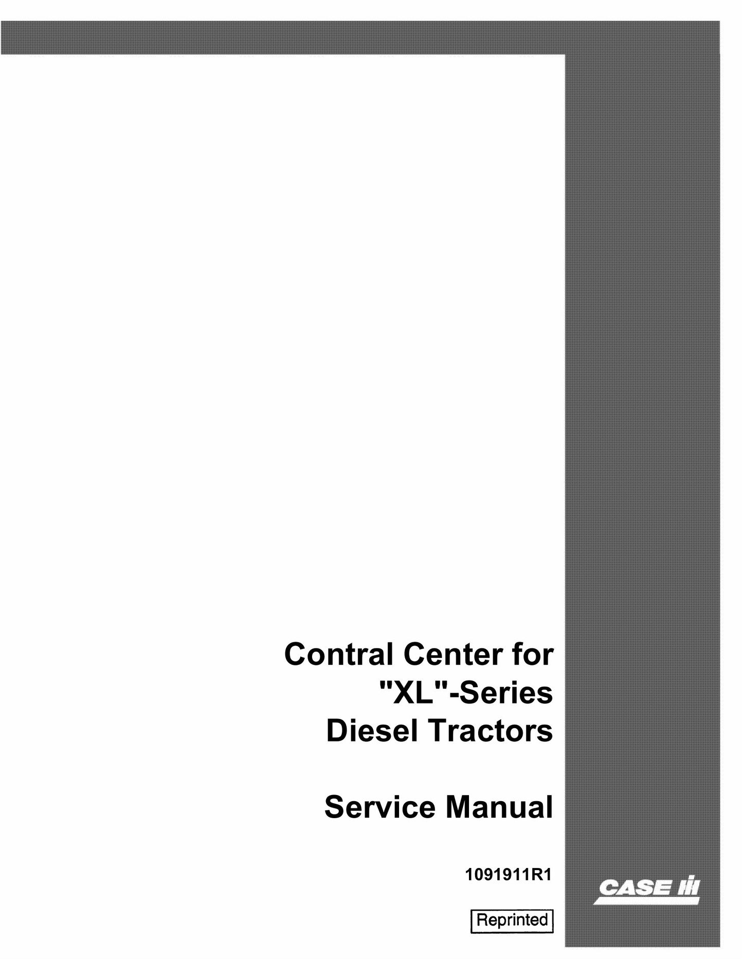 CASE XL-Series Diesel Tractor Factory Workshop Service Manual 1091911R1