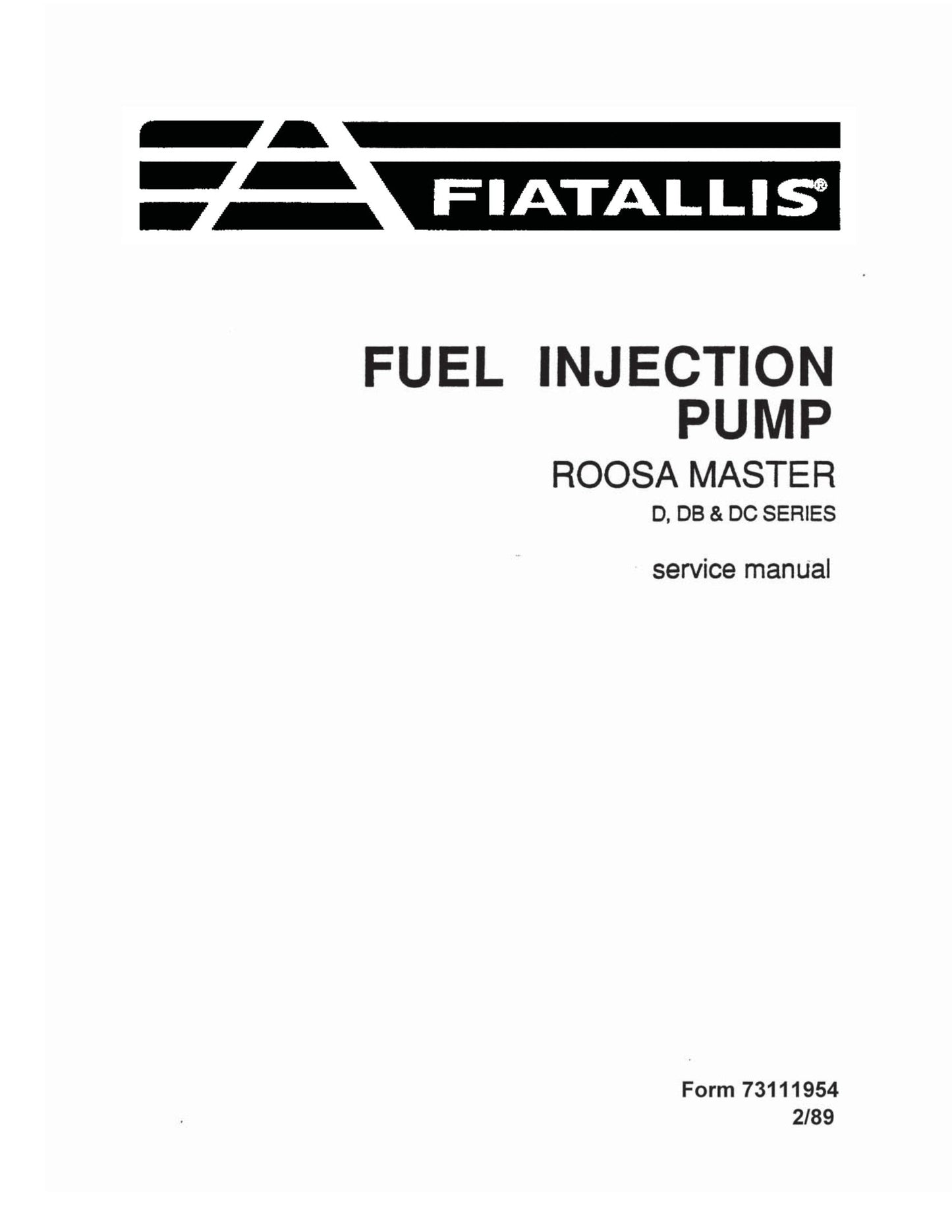 FIAT-ALLIS Roosa Master D DB DC Series Fuel Injection Pump Factory Workshop Service Manual 73111954