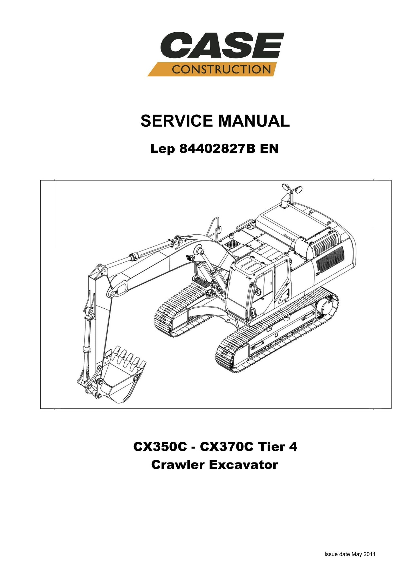CASE CX350C CX370C Crawler Excavator Factory Workshop Service Manual 84402827B