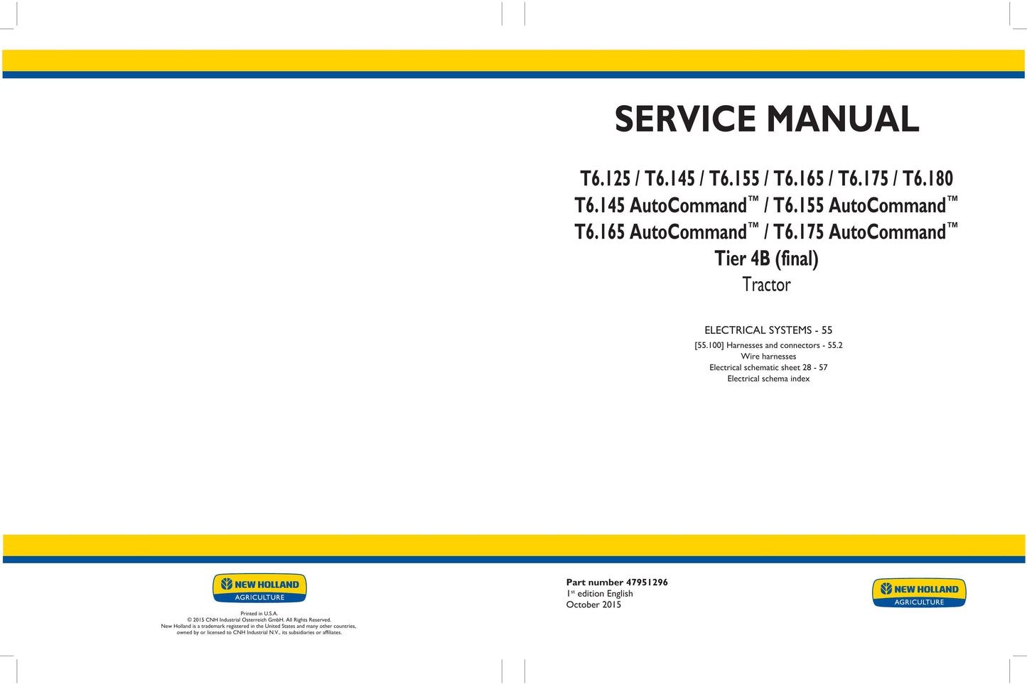 New Holland T6.125 T6.145 T6.155 T6.165 T6.175 T6.180 T6.145 AutoCommand T6.155 AutoCommand T6.165 AutoCommand T6.175 AutoCommand Tractor Factory Workshop Service Manual 47951296