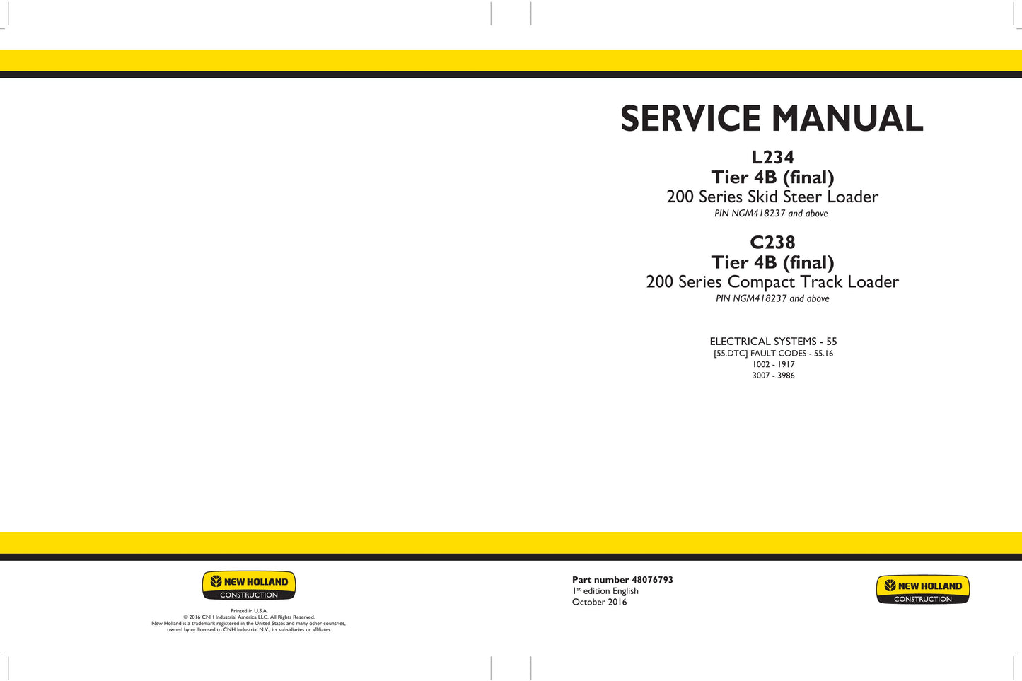 New Holland L234 C238 Skid Steer Loader Compact Track Loader Factory Workshop Service Manual 48076793