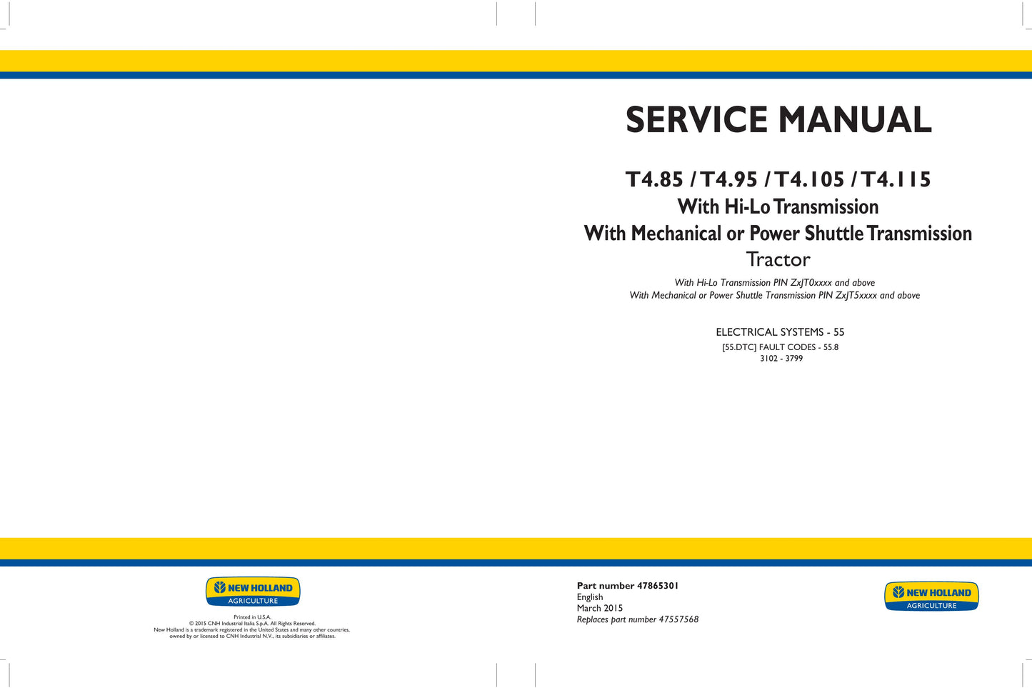 New Holland T4.85 T4.95 T4.105 T4.115 Tractor Factory Workshop Service Manual 47865294