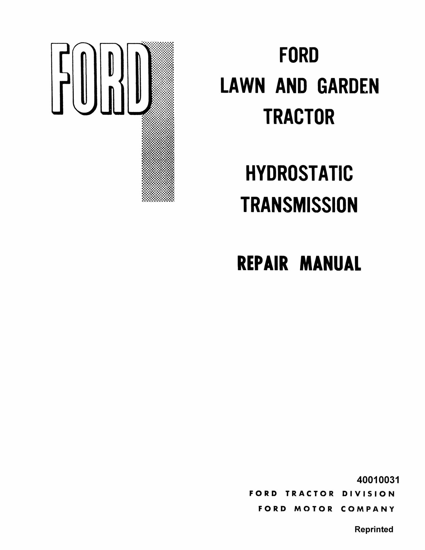 FORD Lawn and Garden Tractor Hydrostatic Transmission Factory Workshop Repair Manual 40010031