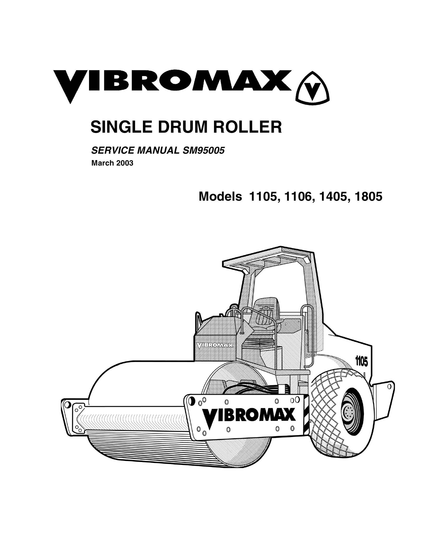 VIBROMAX 1105 1106 1405 1805 Single Drum Roller Factory Workshop Service Manual SM95005