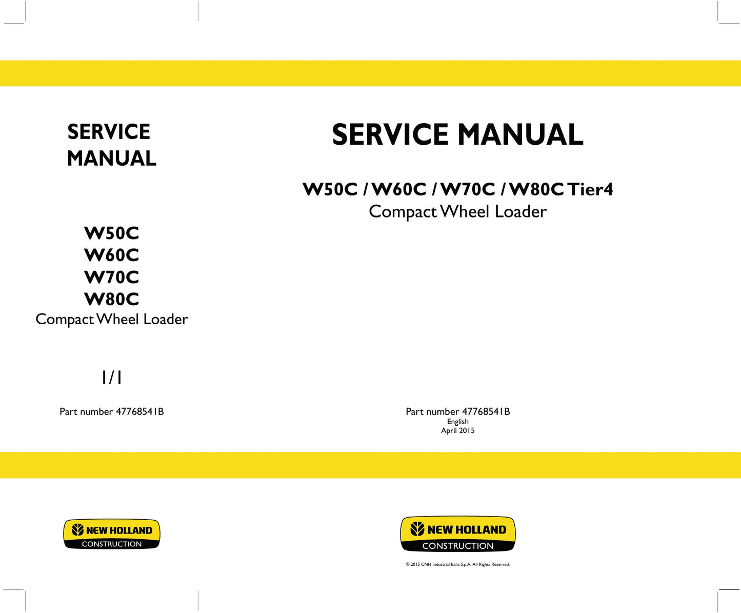 New Holland W50C W60C W70C W80C W50C ZB W60C ZB W70C HS W70C W80C HS W80C Compact Wheel Loader Factory Workshop Service Manual 47768541B