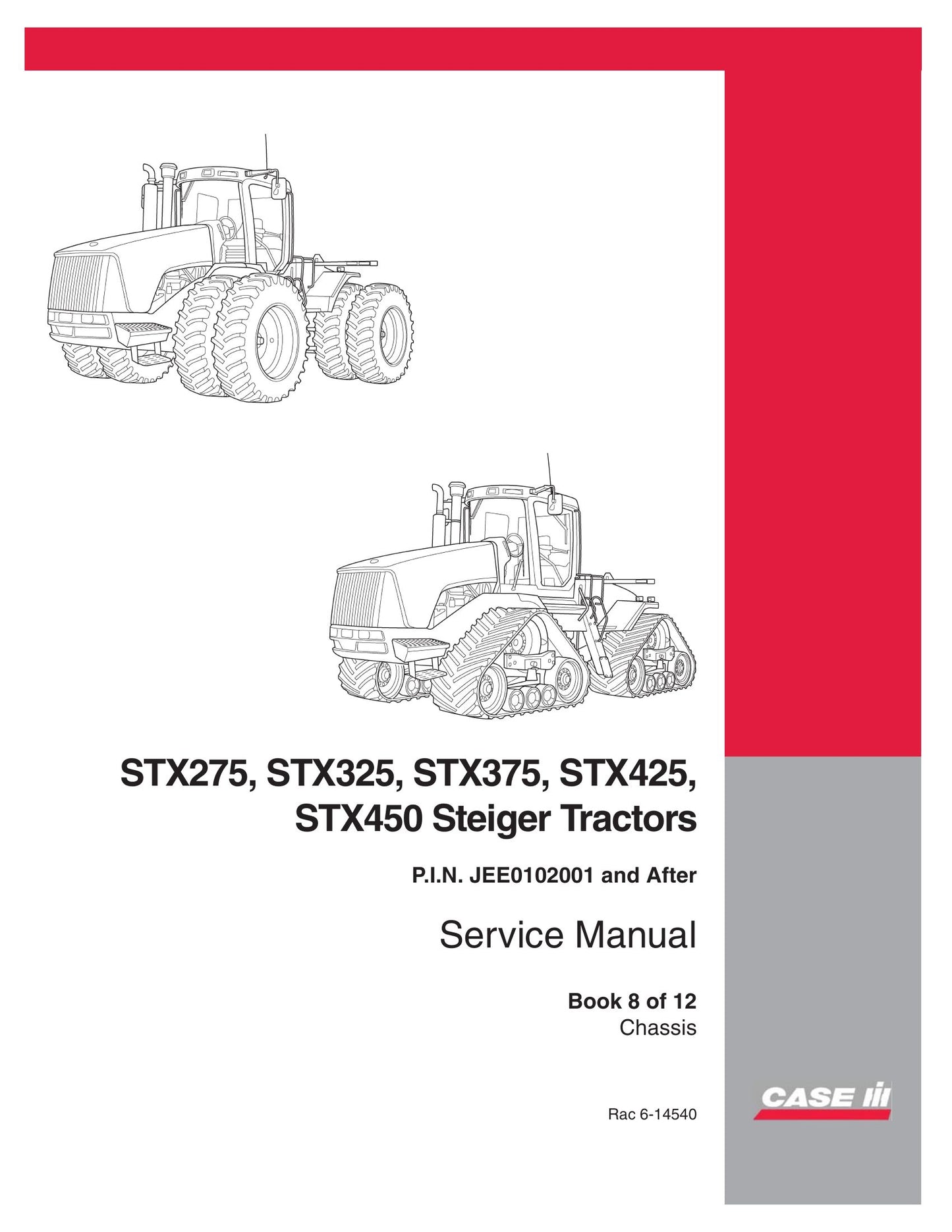 CASE STX275 STX325 STX375 STX425 STX450 Steiger Tractors Factory Workshop Service Manual 6-14540