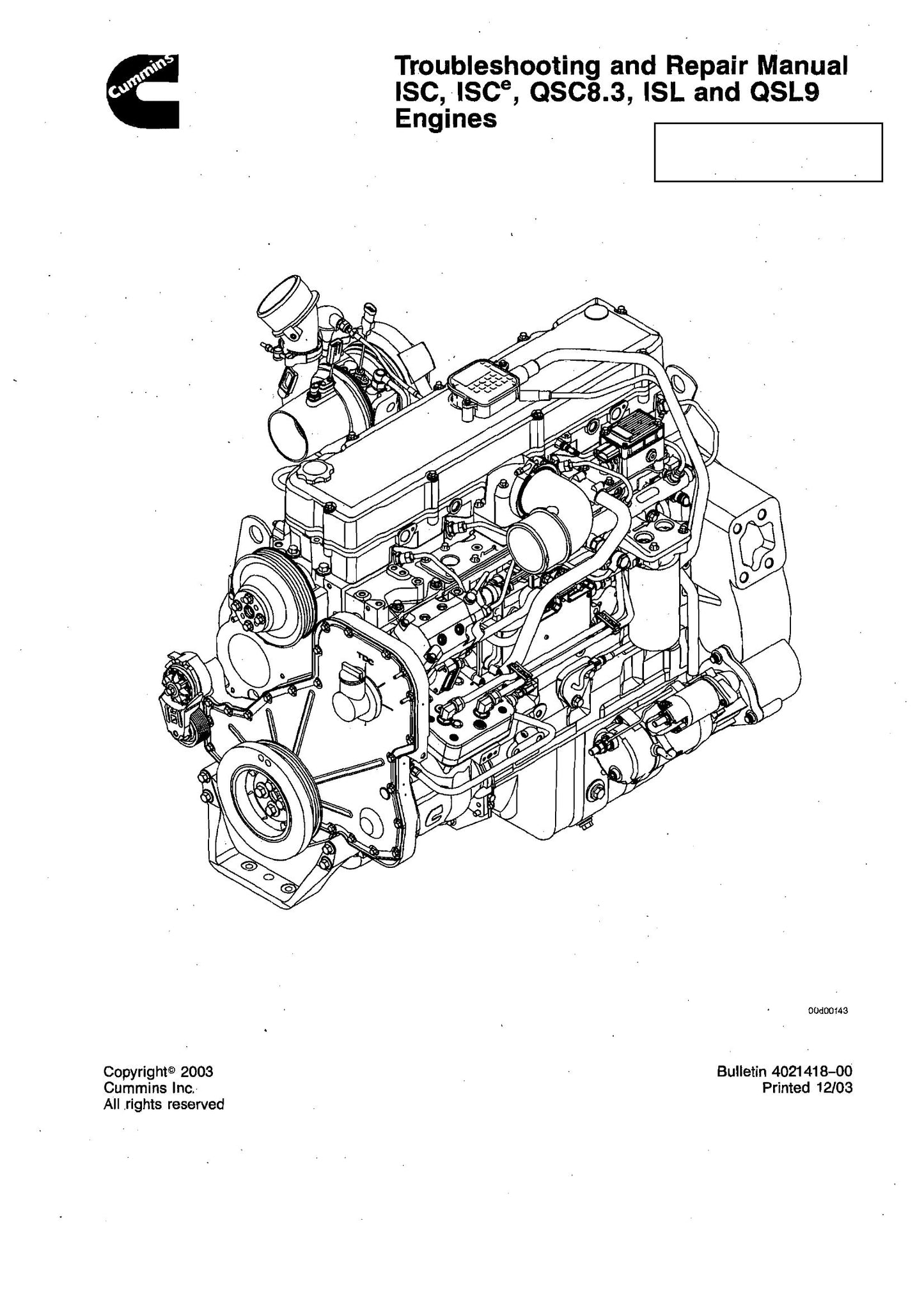 Cummins ISC ISCe QSC8.3 ISL QSL9 Engine Troubleshooting and Factory Workshop Repair Manual 4021418-00