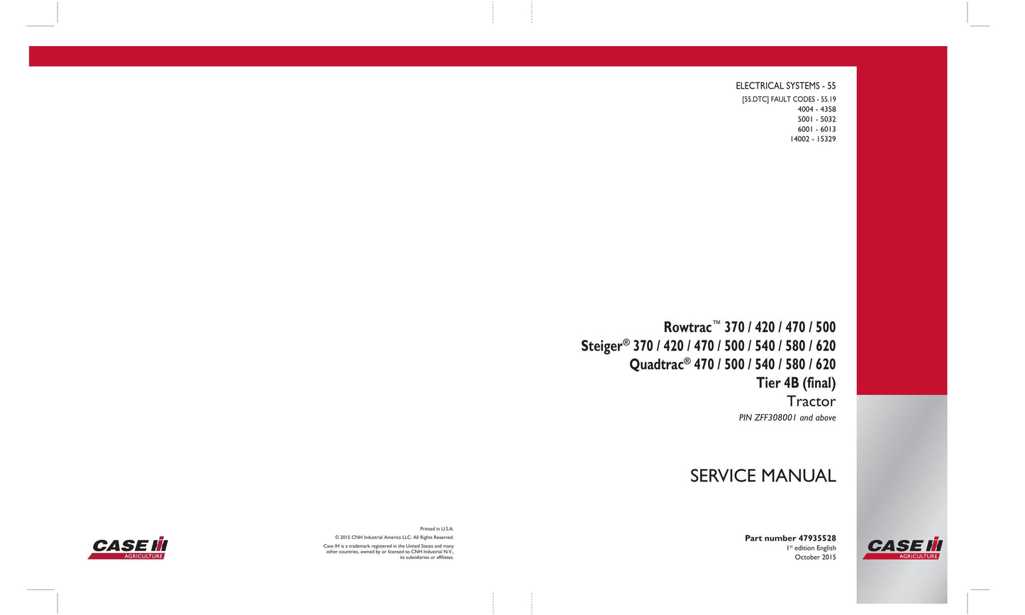 CASE Rowtrac 370 420 470 500 Steiger 370 420 470 500 540 580 620 Quadtrac 470 500 540 580 620 Tractor Factory Workshop Service Manual 47935526