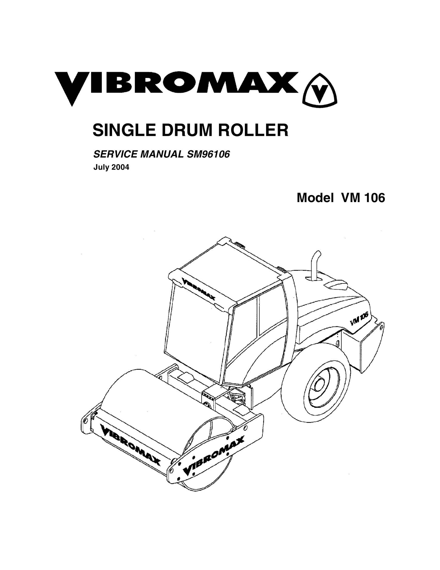 VIBROMAX VM 106 Single Drum Roller Factory Workshop Service Manual SM96106