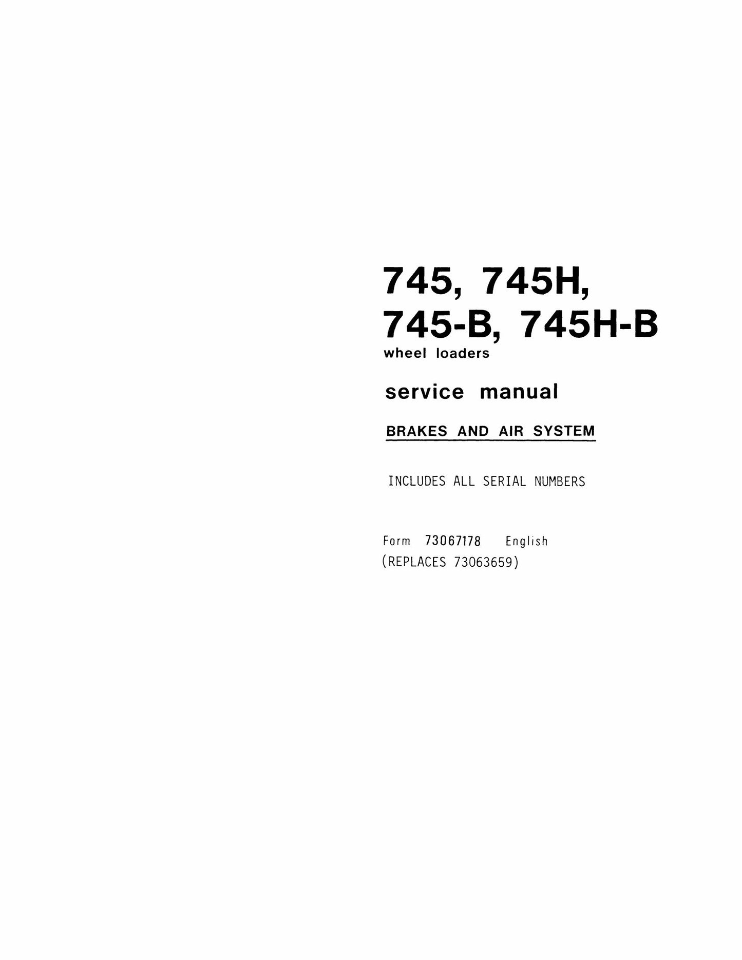 FIAT-ALLIS 745 745H 745-B 745H-B Wheel Loader Factory Workshop Service Manual 73067178