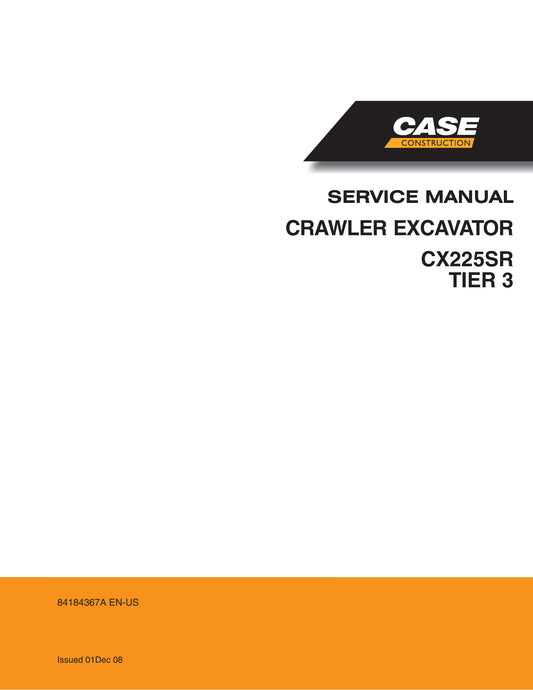 CASE CX225SR Crawler Excavator Factory Workshop Service Manual