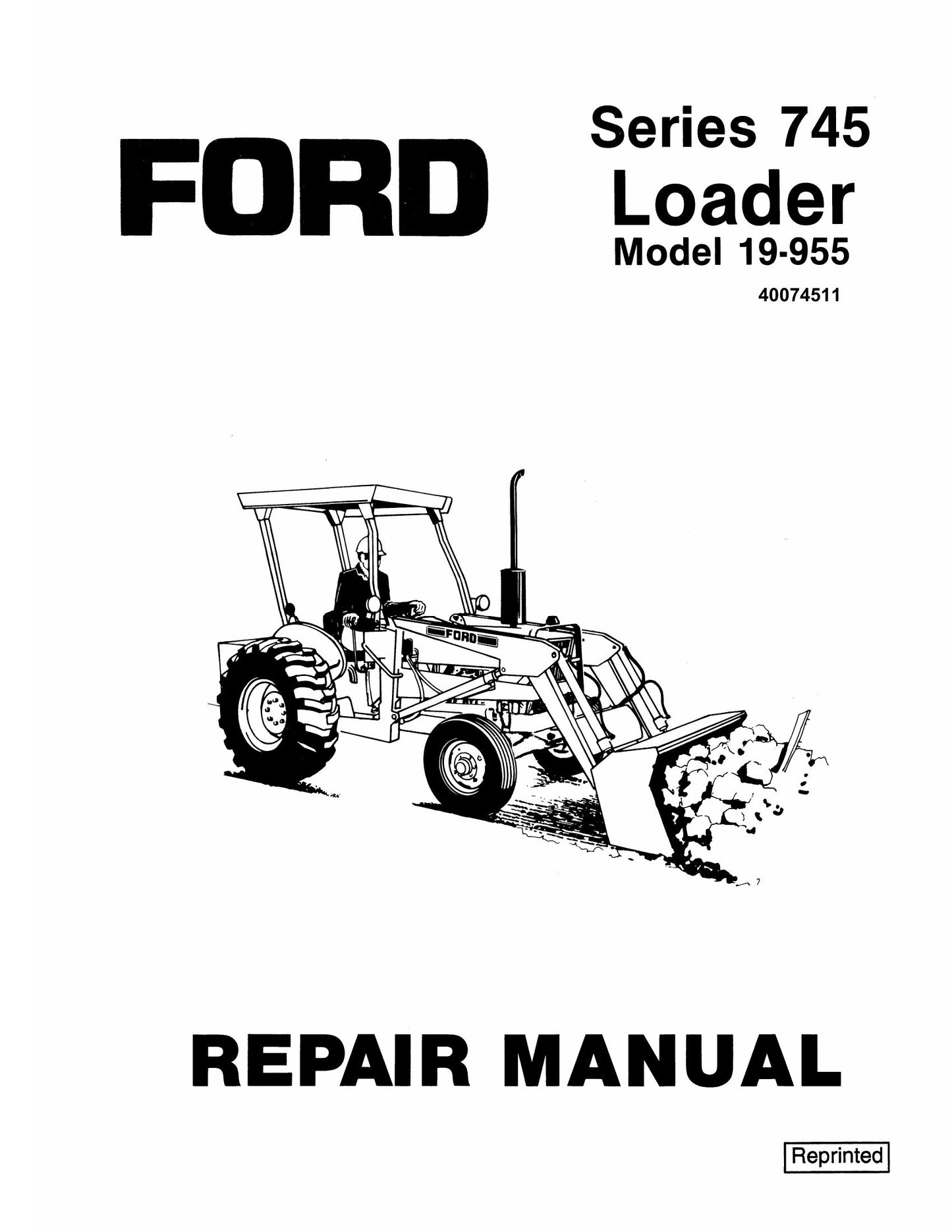 FORD Series 745 Loader 19-955 Loader Factory Workshop Repair Manual 40074511