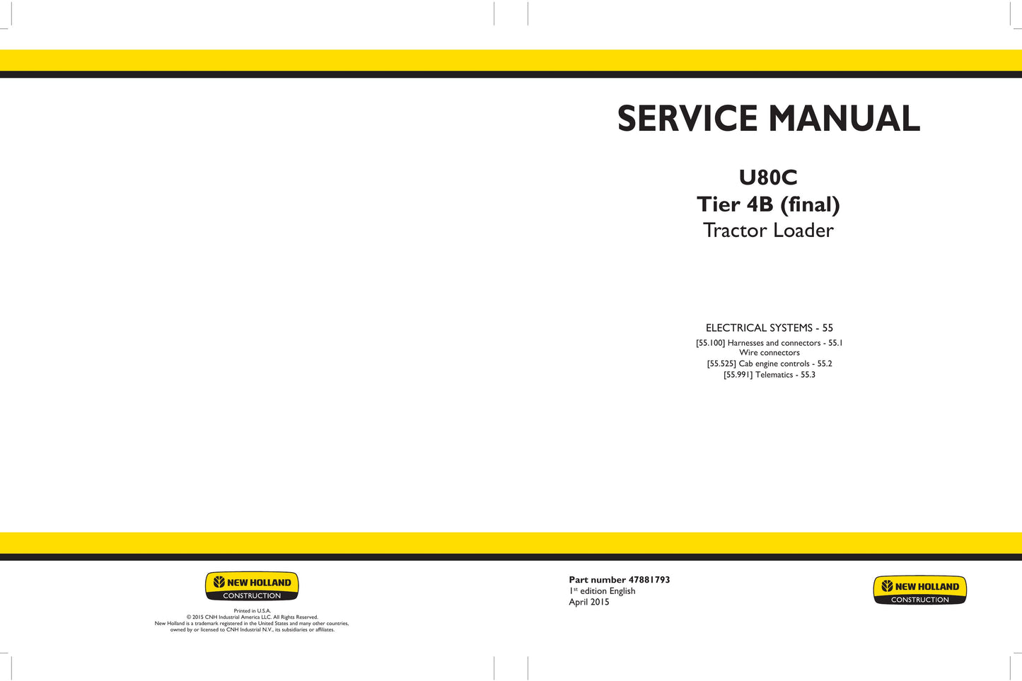 New Holland U80C Tractor Loader Factory Workshop Service Manual 47881789