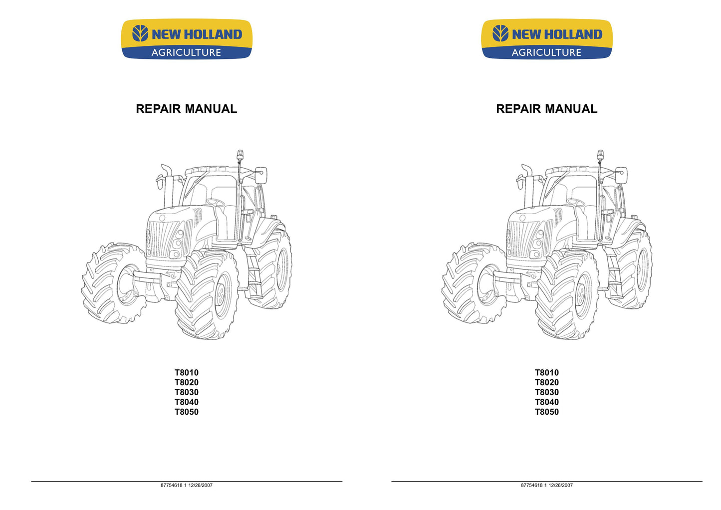 New Holland T8010 T8020 T8030 T8040 T8050 Tractor Factory Workshop Repair Manual
