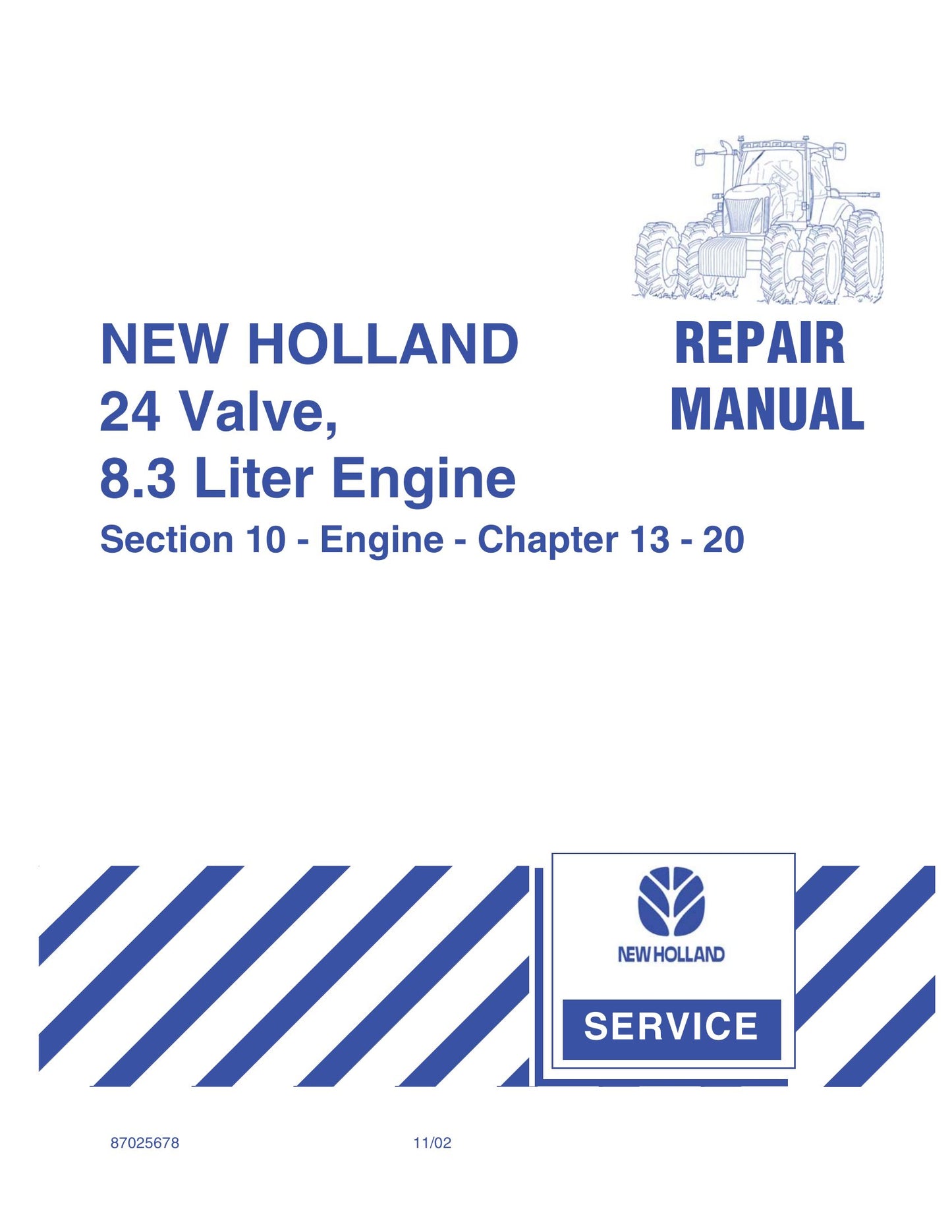 New Holland 8.3 Liter Engine Factory Workshop Repair Manual 87025678