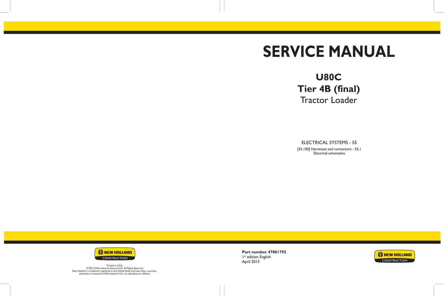 New Holland U80C Tractor Loader Factory Workshop Service Manual 47881789