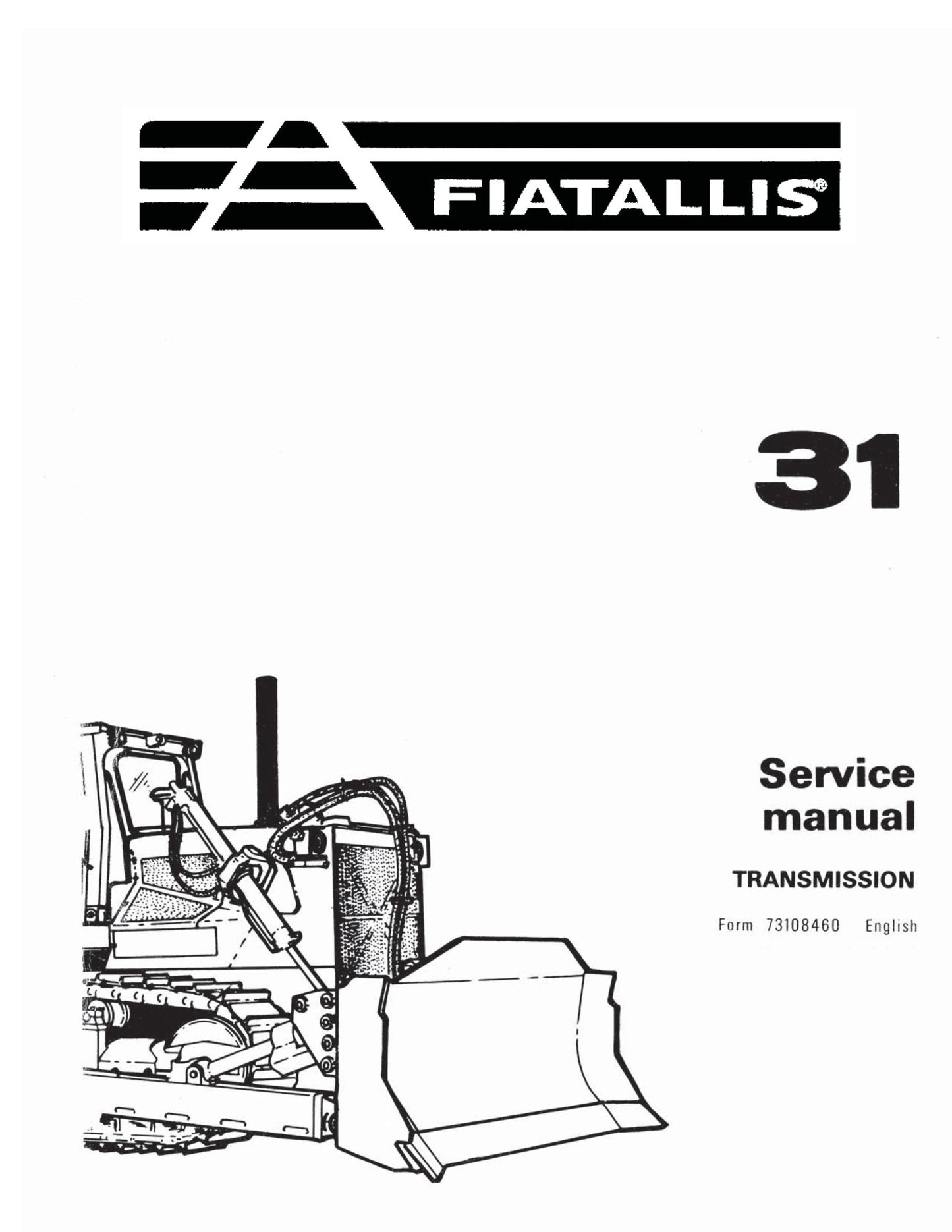 FIATALLIS 31 Crawler Tractor Factory Workshop Service Manual 73108460