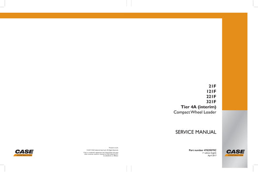 CASE 21F 121F 221F 321F Compact Wheel Loader Factory Workshop Service Manual 47829079C
