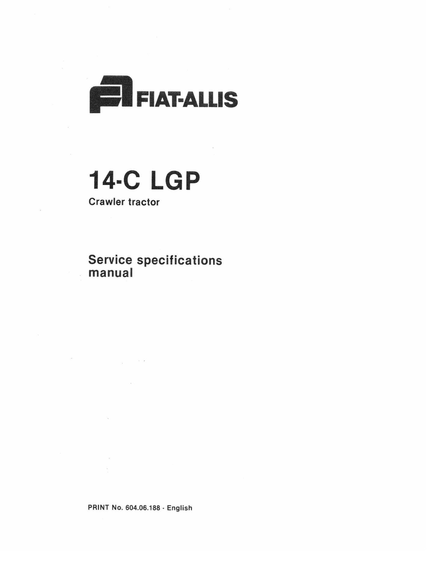 FIAT-ALLIS 14-C LGP Crawler Tractor Service Specifications Manual 604.06.188