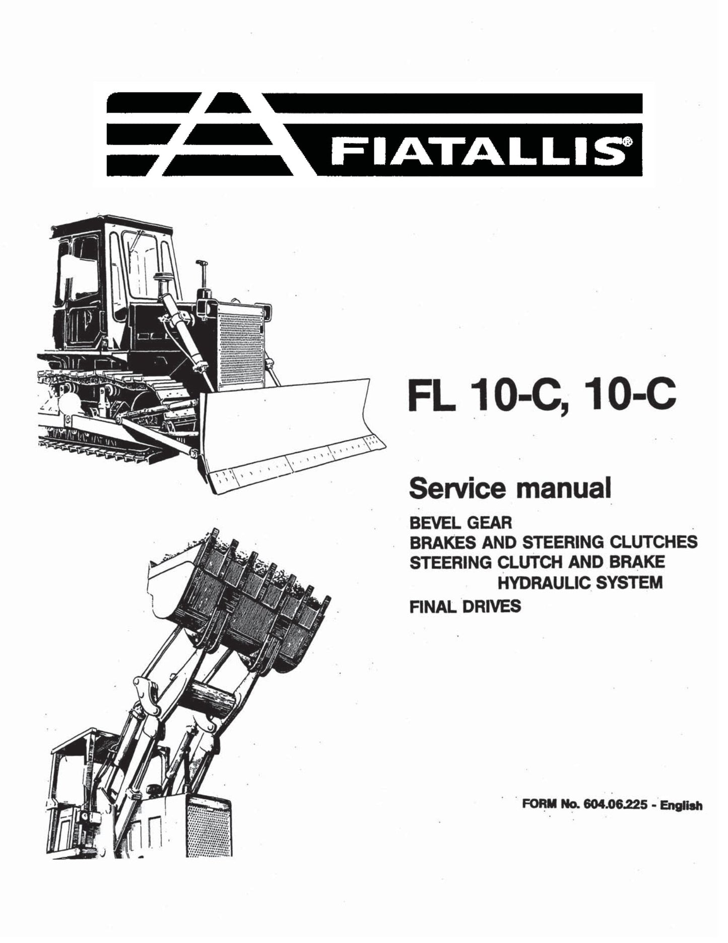FIATALLIS FL 10-C Bulldozer Factory Workshop Service Manual 604.06.225