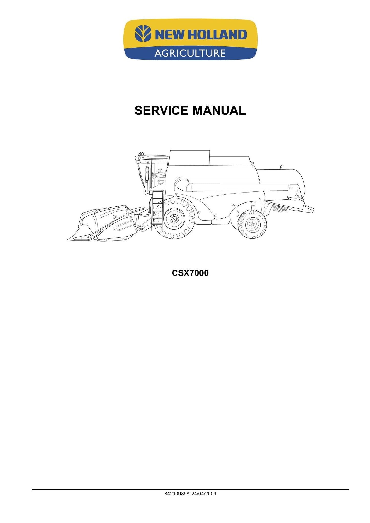 NEW HOLLAND CSX7000 Combine Harvester Factory Workshop Service Manual 84210989A