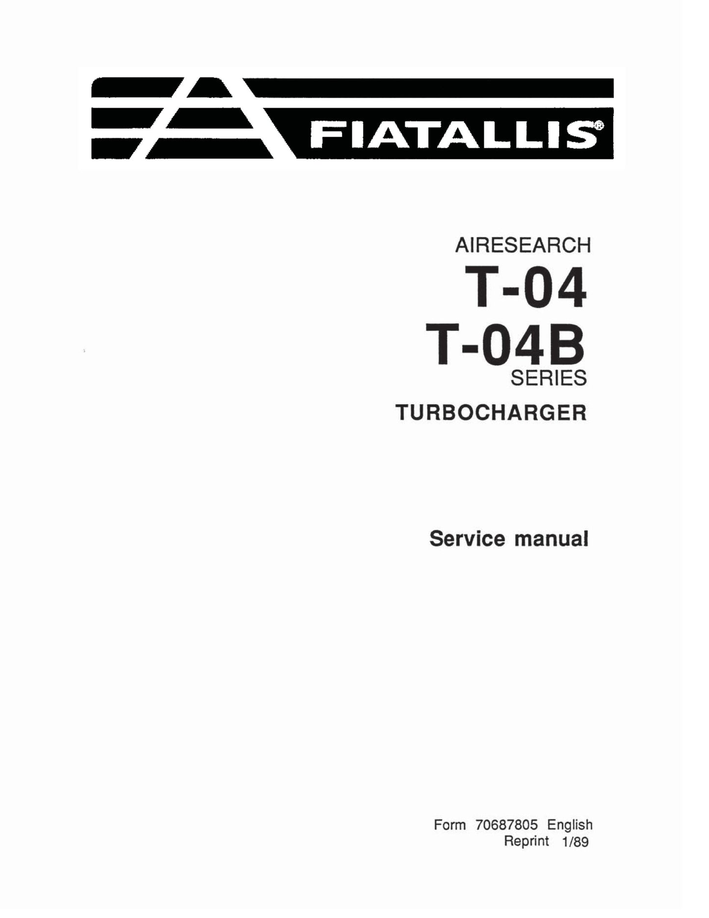 FIATALLIS T-04 T-04B Turbocharger Factory Workshop Service Manual 70687805