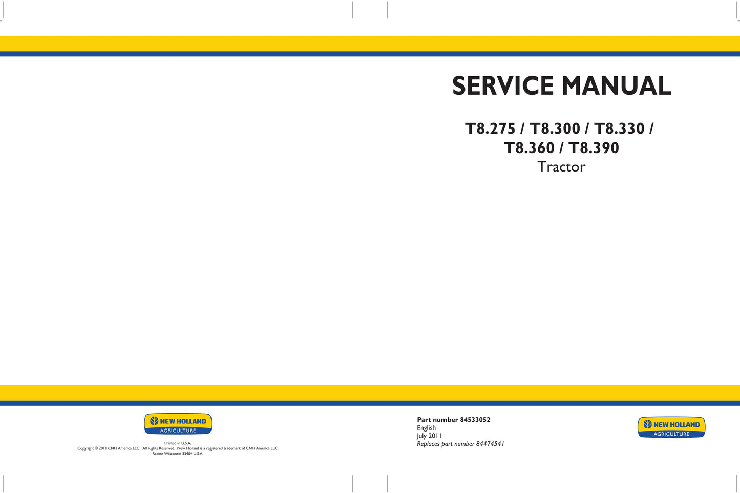 New Holland T8.275 T8.300 T8.330 T8.360 T8.390 Tractor Factory Workshop Service Manual 84533052