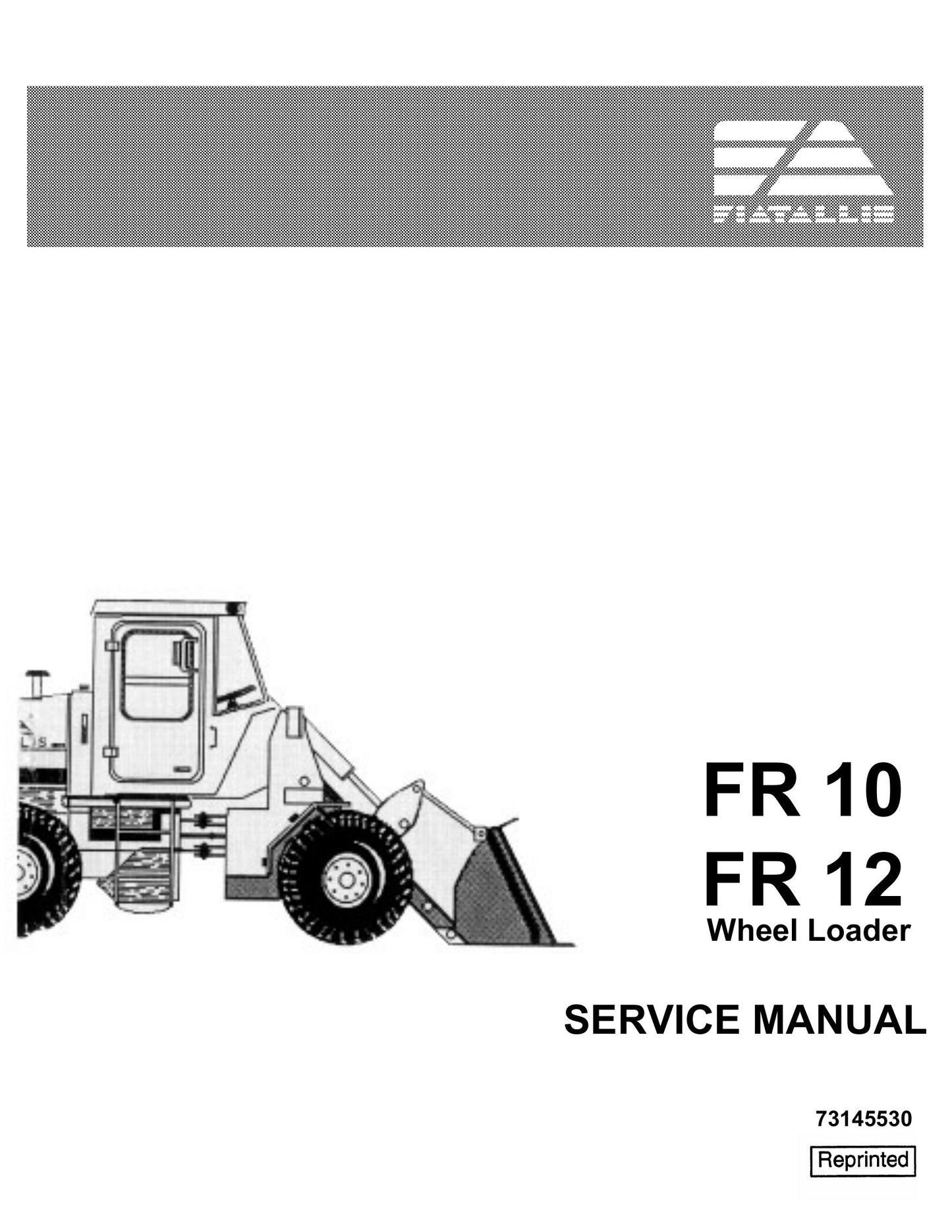 FIATALLIS FR10 FR12 Wheel Loader Factory Workshop Service Manual 73145530