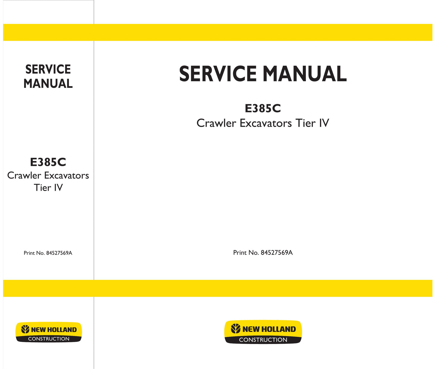 New Holland E385C Crawler Excavator Factory Workshop Service Manual 84527569A