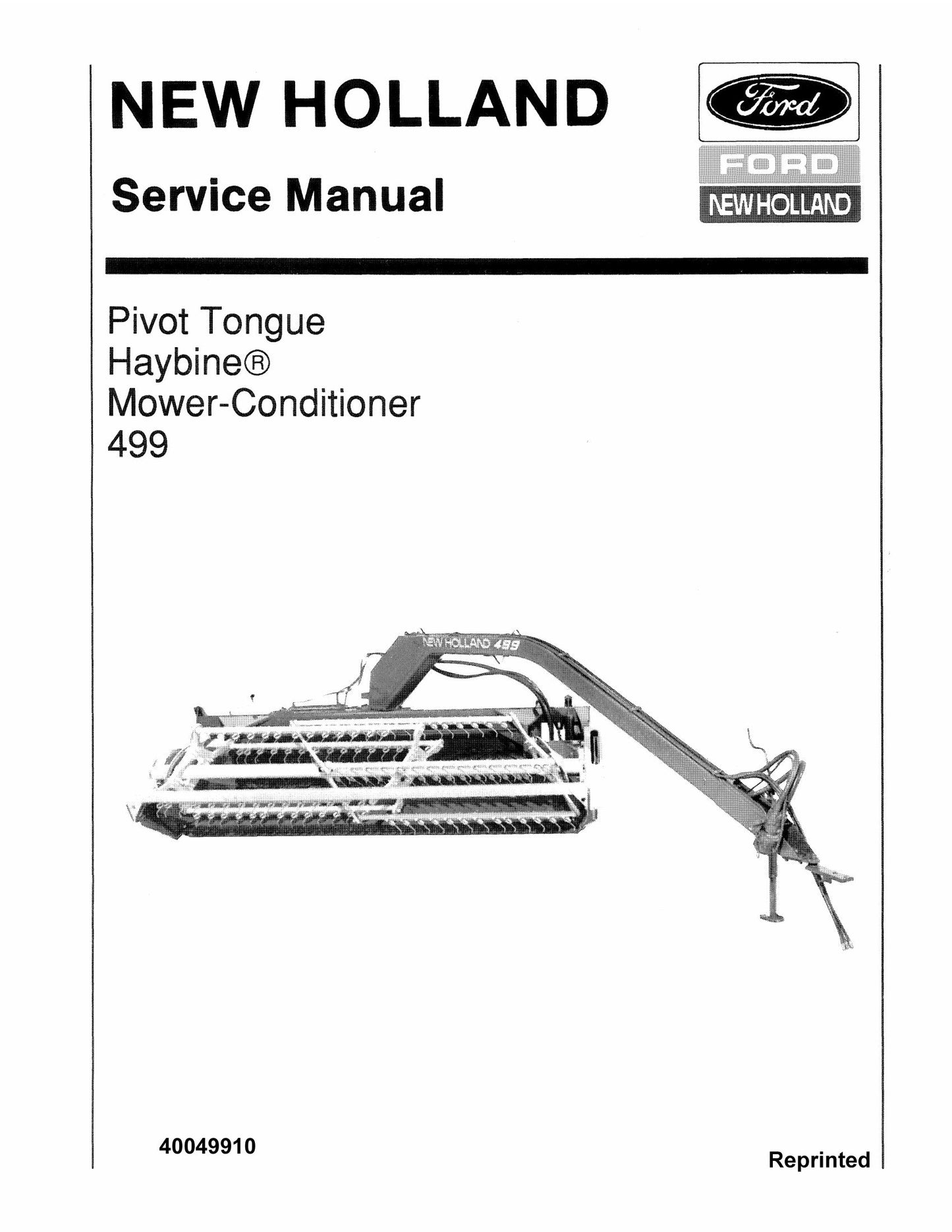 NEW HOLLAND 499 Pivot Tongue Haybine Mower-Conditioner Factory Workshop Service Manual 40049910