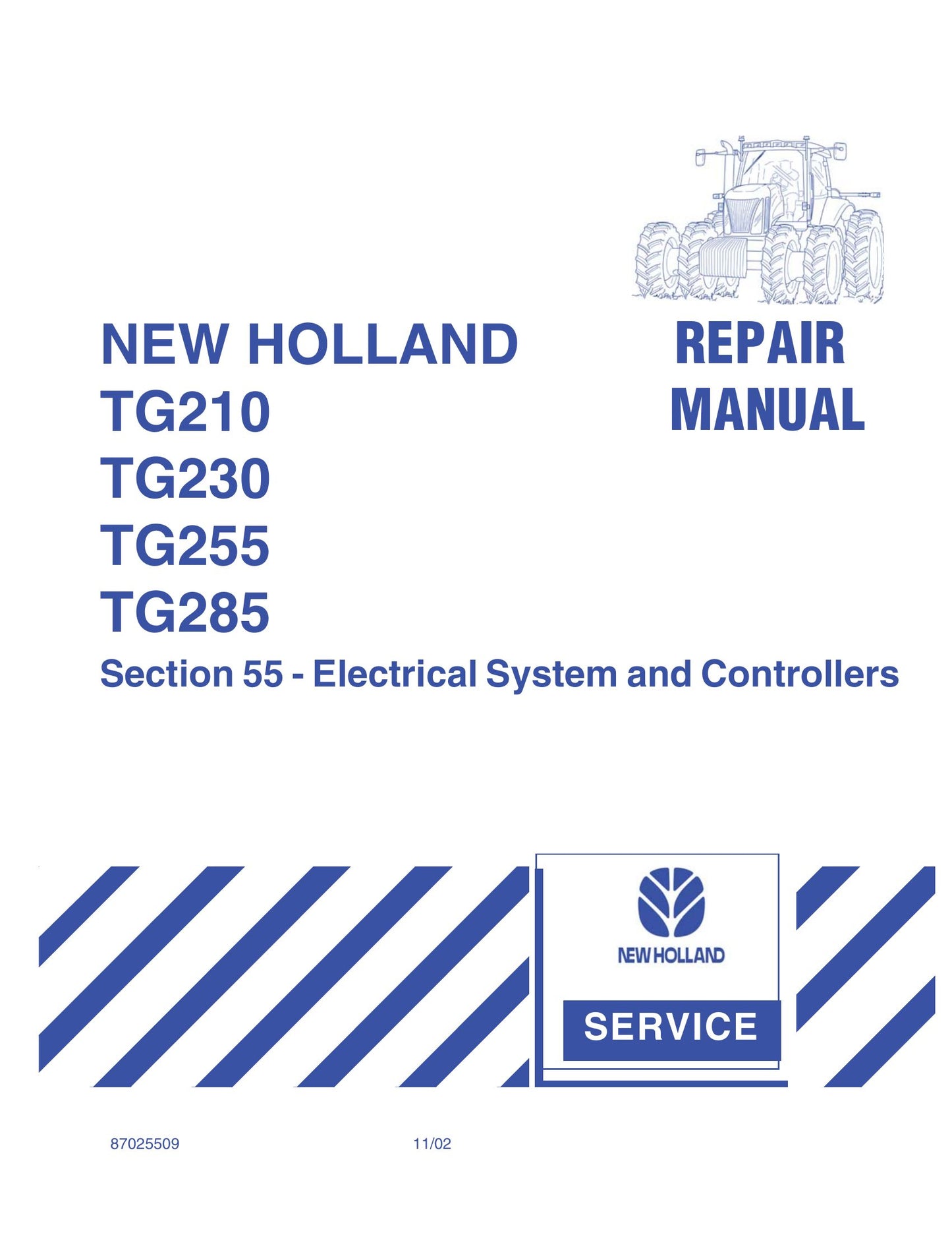 NEW HOLLAND TG210 TG230 TG255 TG285 Tractor Service Factory Workshop Repair Manual 87025509