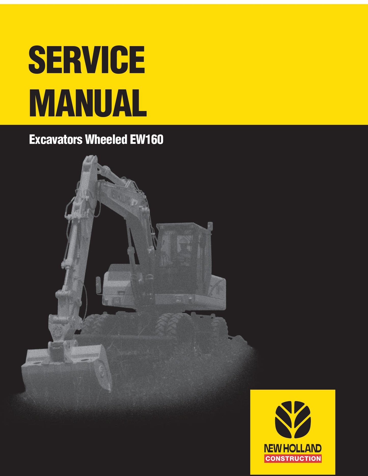 New Holland EW160 Wheeled Excavator Factory Workshop Service Manual
