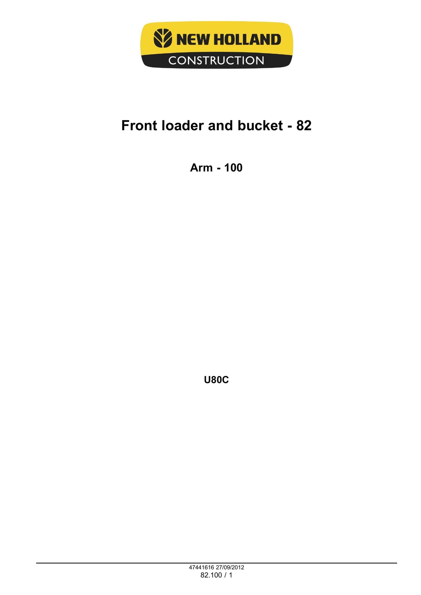 New Holland U80C Front Loader and Bucket Factory Workshop Service Manual 47441616