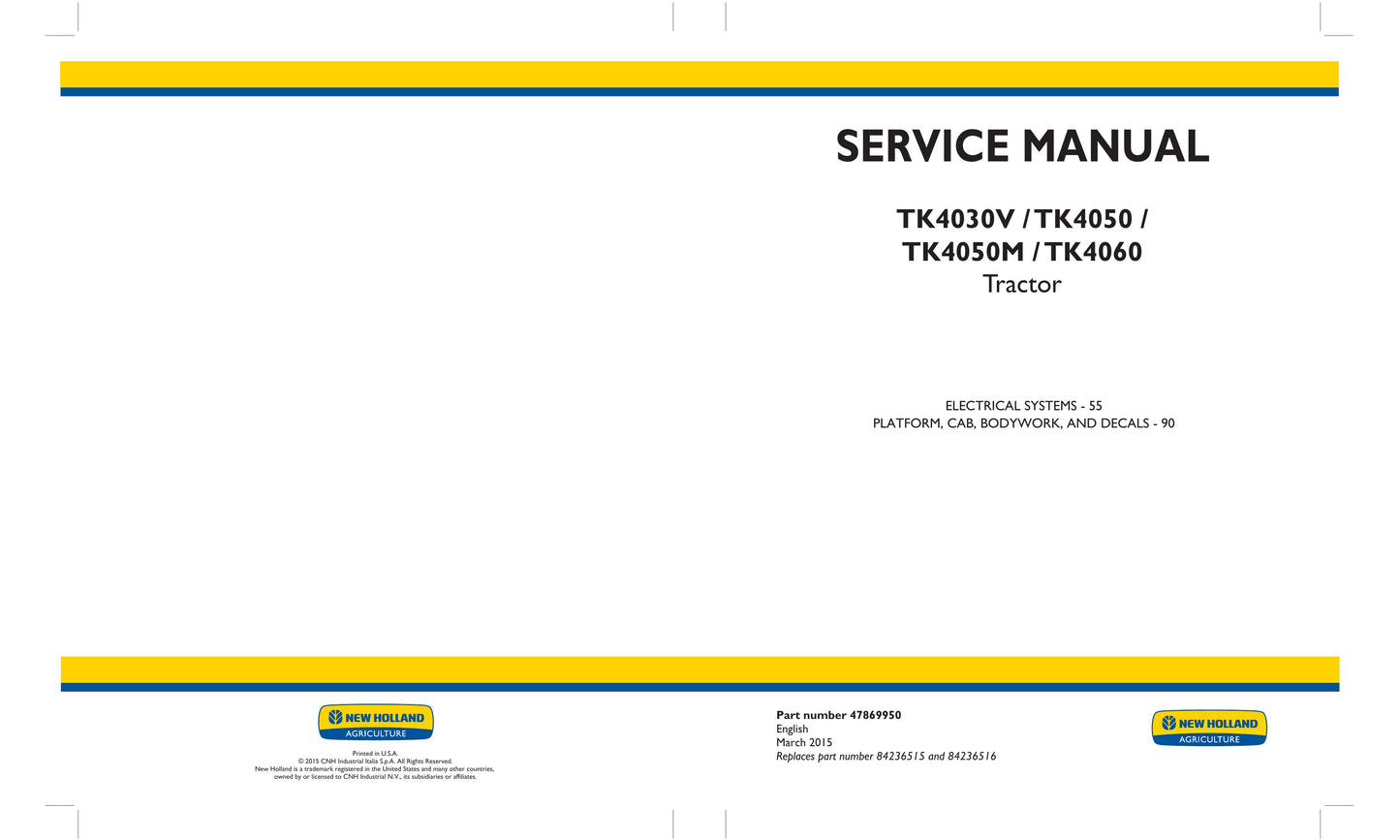 New Holland TK4030V TK4050 TK4050M TK4060 Tractor Factory Workshop Service Manual 47869948
