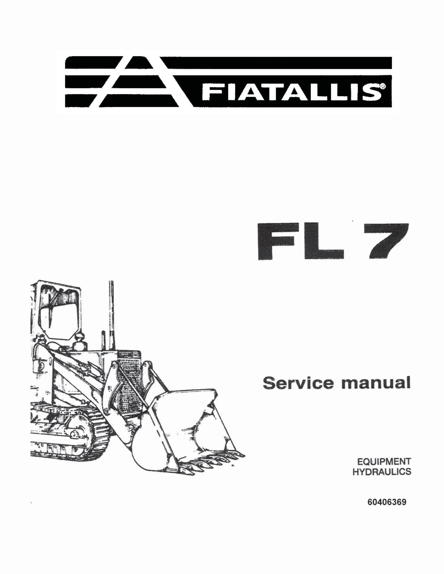 FIATALLIS FL 7 Crawler Loader Factory Workshop Service Manual 60406369