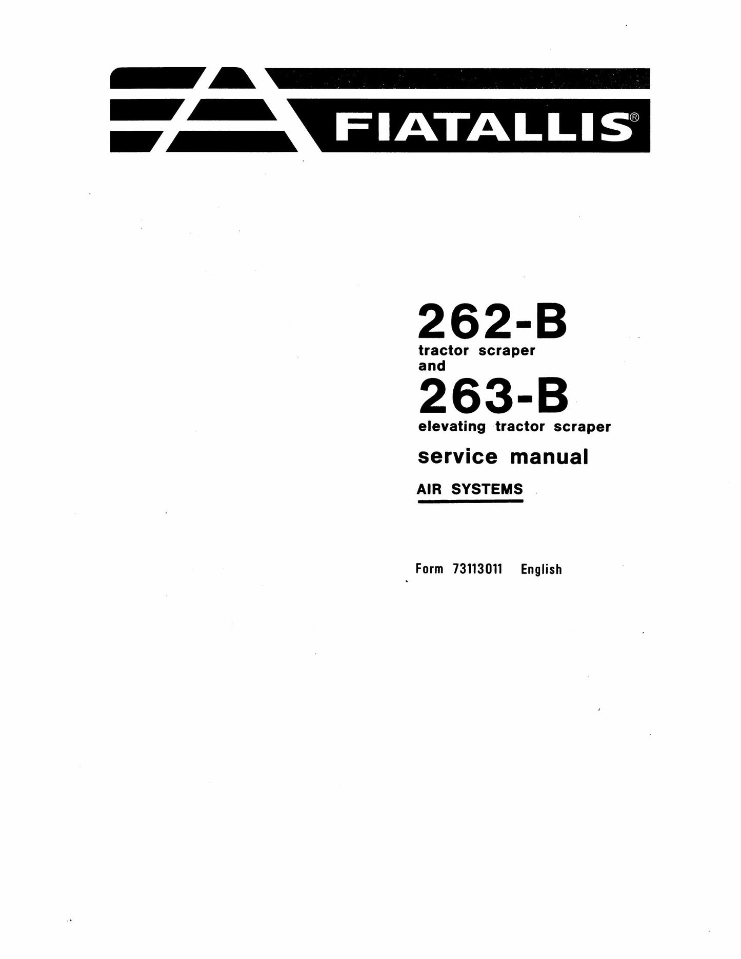 FIATALLIS 262-B 263-B Tractor Scraper Factory Workshop Service Manual 73113011