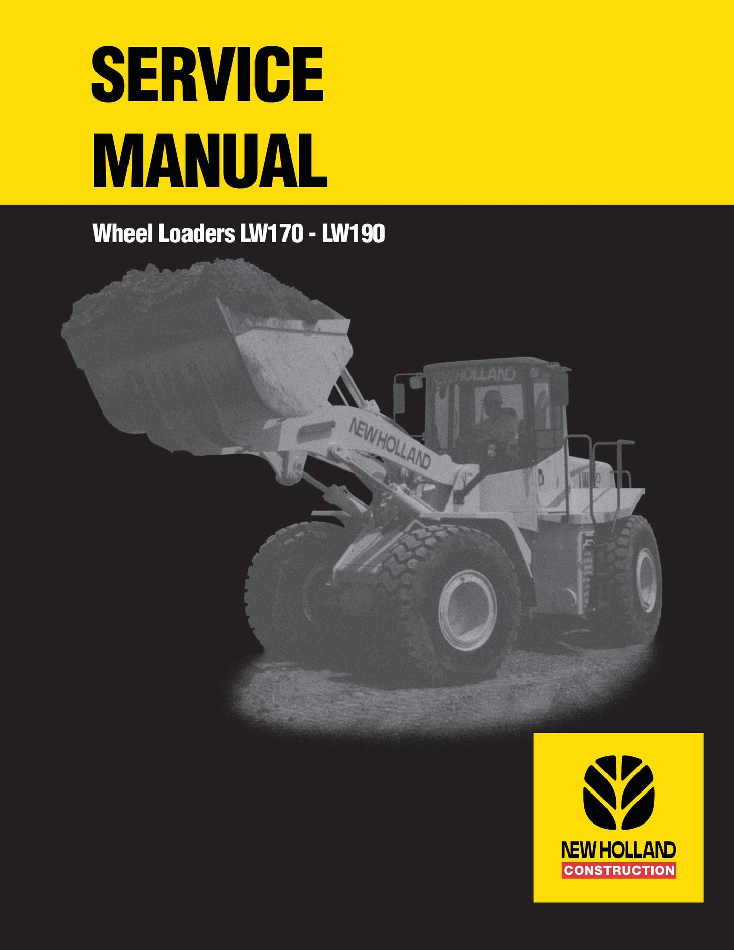 New Holland LW170 LW190 Wheel Loader Factory Workshop Service Manual