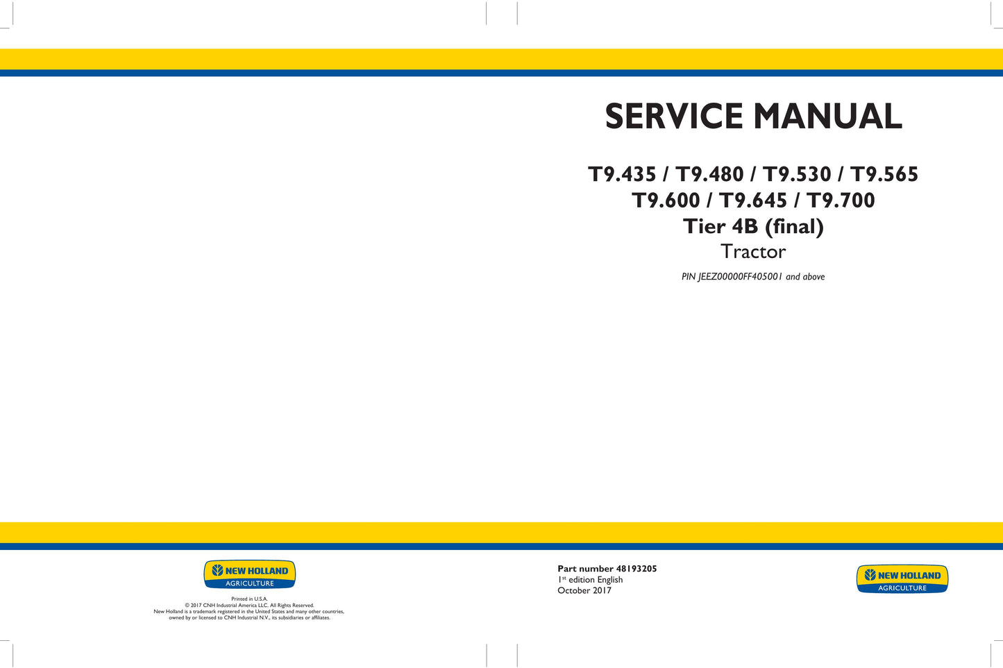 New Holland T9.435 T9.480 T9.530 T9.565 T9.600 T9.645 T9.700 Tractor Factory Workshop Service Manual 48193205