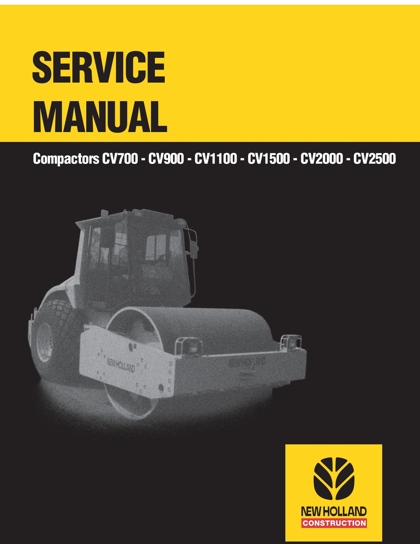 New Holland CV700 CV900 CV1100 CV1500 CV2000 CV2500 Compactor Factory Workshop Service Manual
