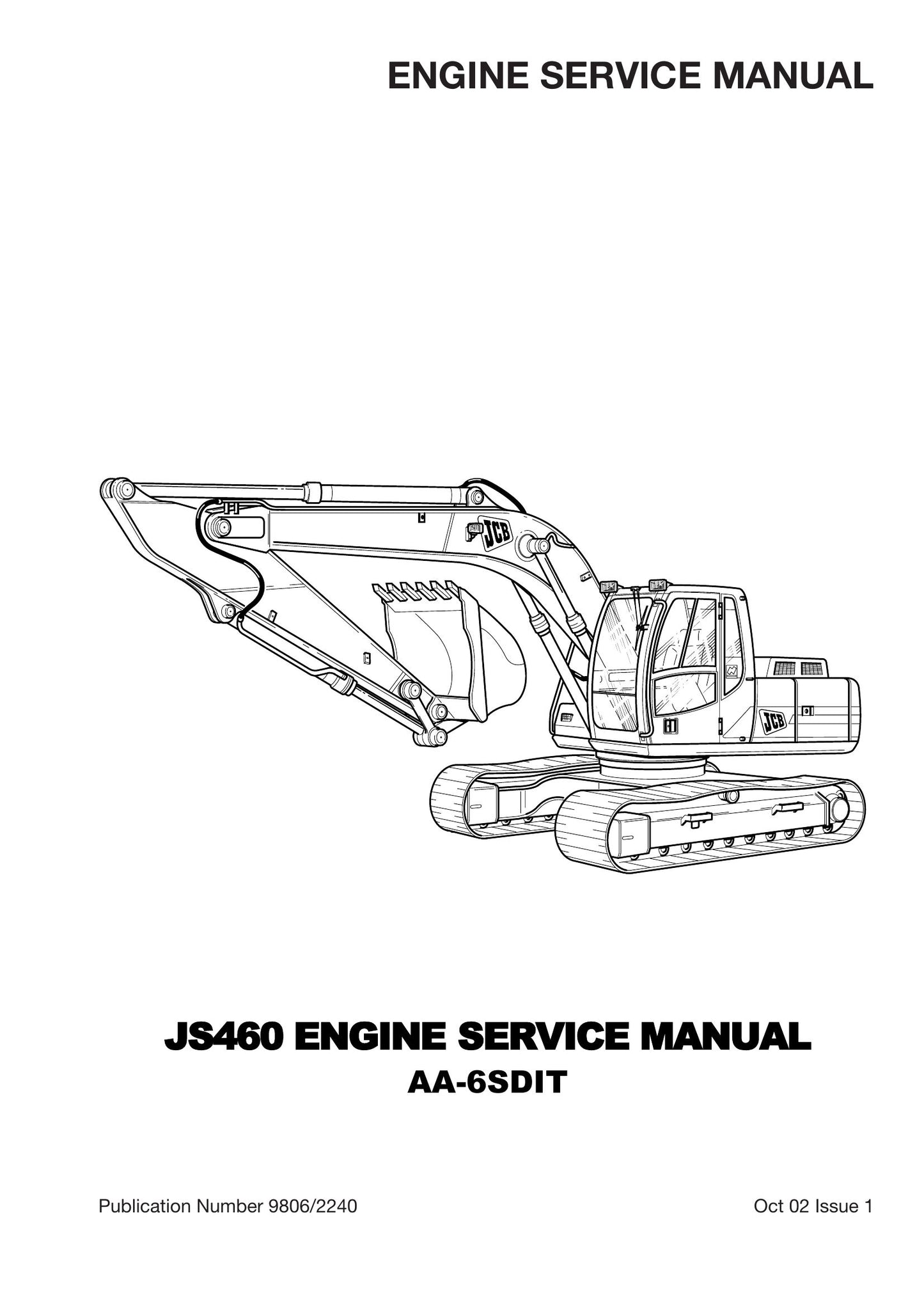 JCB JS460 Crawler Excavator Engine Factory Workshop Service Manual 9806/2240