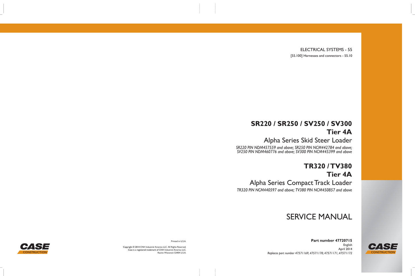 CASE SR220 SR250 SV250 SV300 TR320 TV380 Skid Steer Loader Factory Workshop Service Manual 47730915