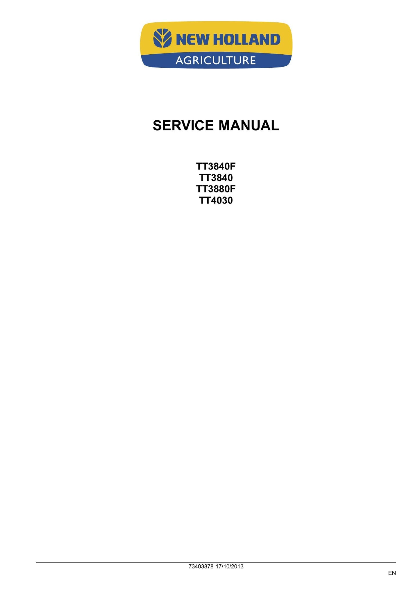 New Holland TT3840F TT3840 TT3880F TT4030 Tractor Factory Workshop Service Manual 73403878