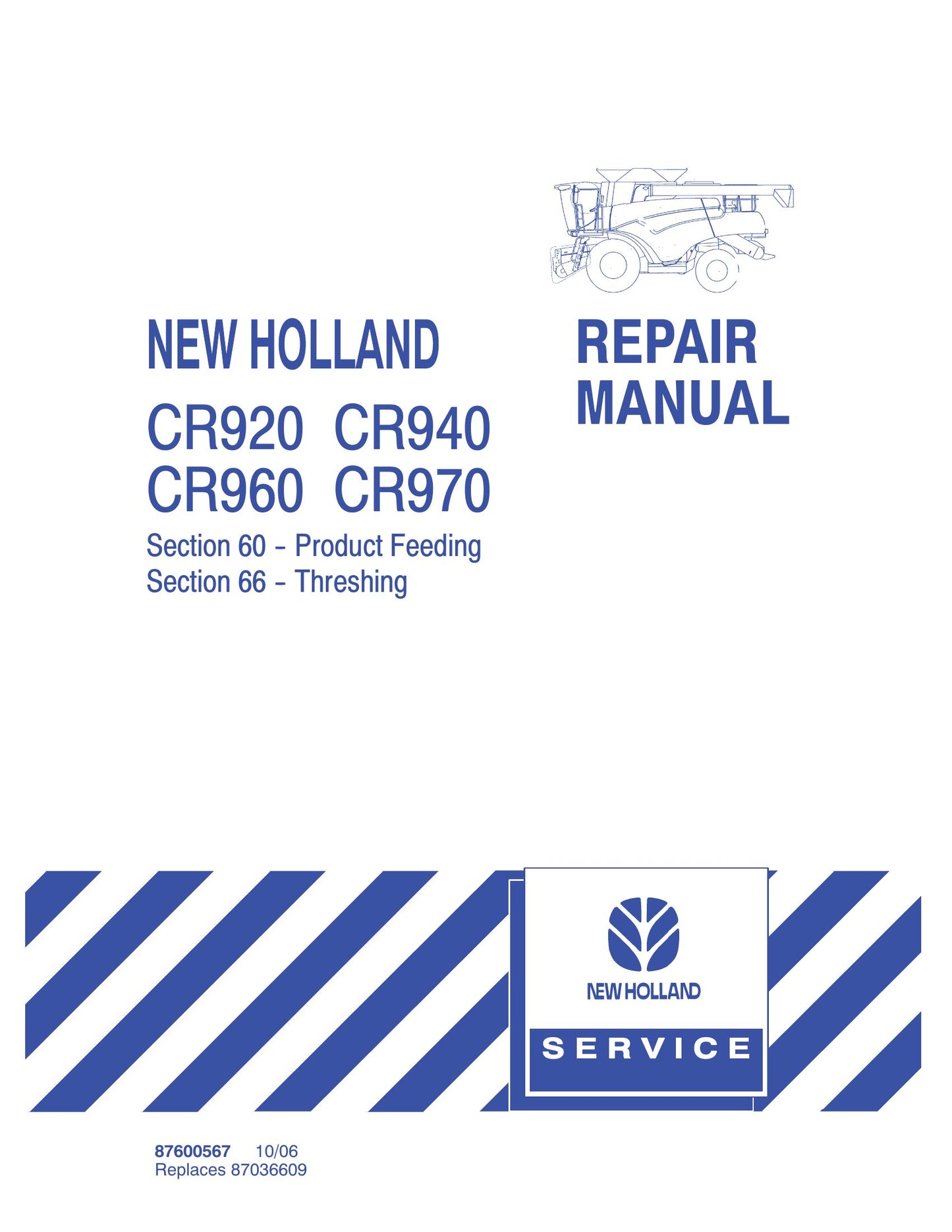 New Holland CR920 CR940 CR960 CR970 Combine Factory Workshop Repair Manual