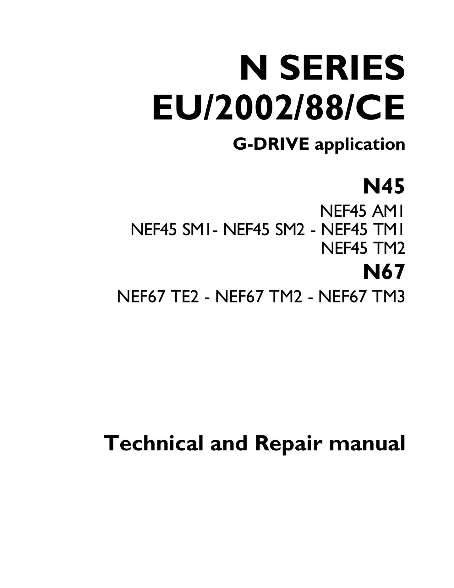 Fiat Powertrain Technologies N45 NEF45 N67 NEF67 Engine Technical and Repair manual 9806-4900