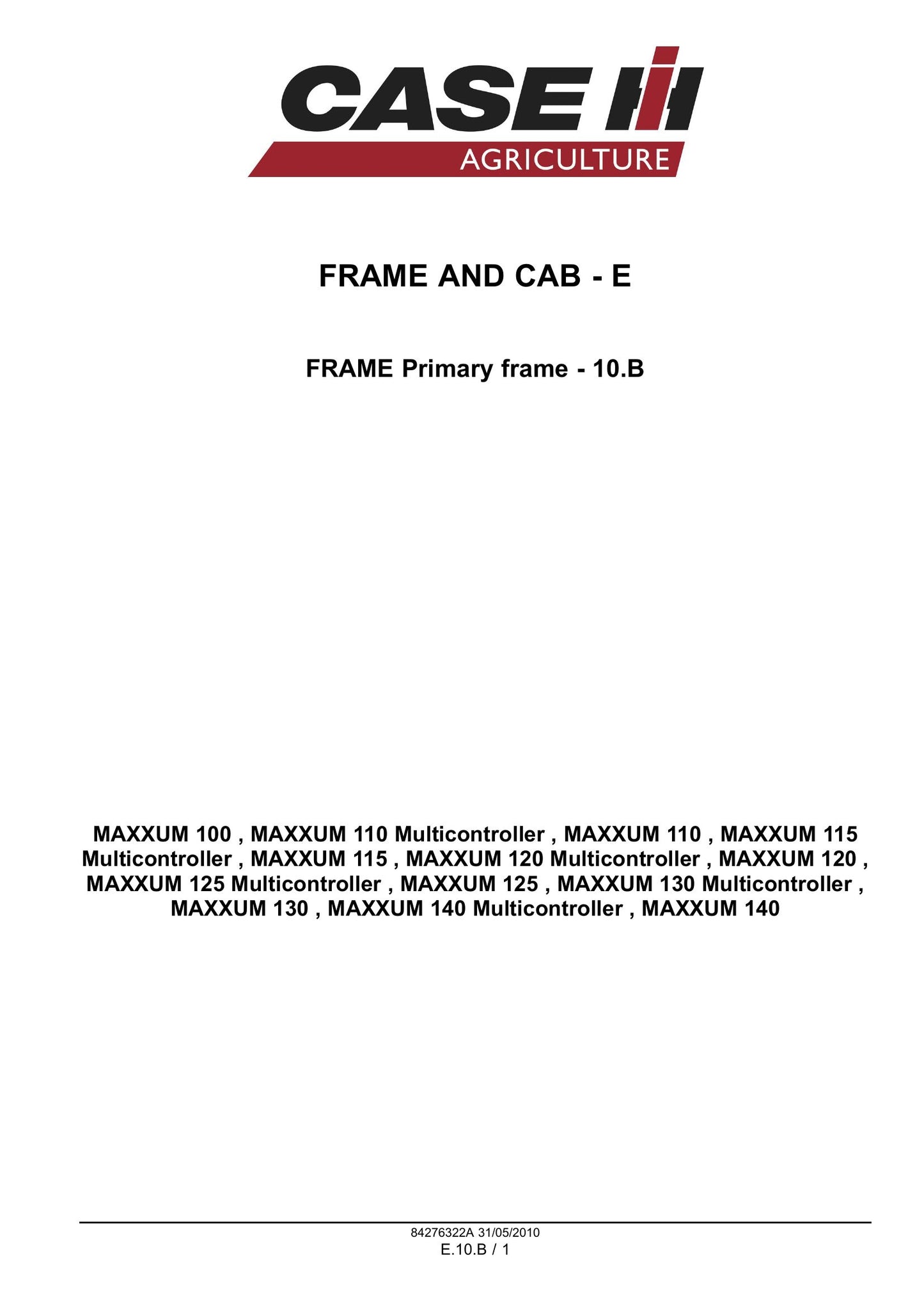 CASE MAXXUM 100 MAXXUM 110 MAXXUM 115 MAXXUM 120 MAXXUM 125 MAXXUM 130 MAXXUM 140 Tractor Factory Workshop Service Manual 84404952