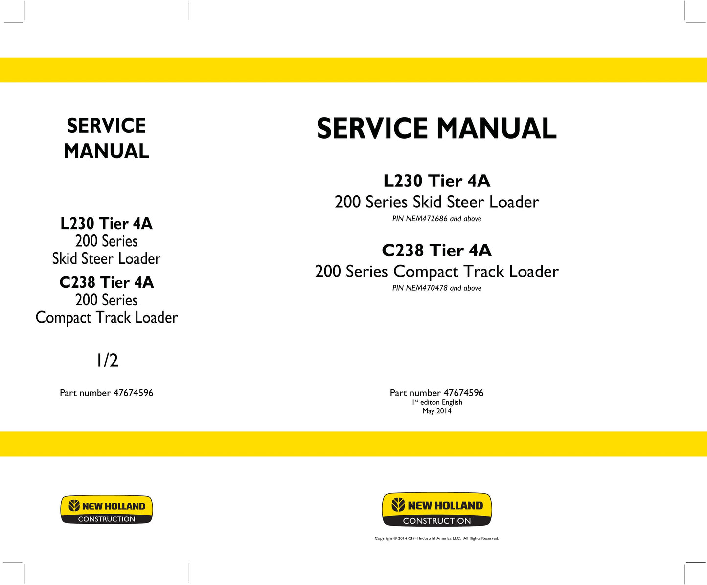 New Holland C238 L230 Compact Track Loader Skid Steer Loader Factory Workshop Service Manual 47674596