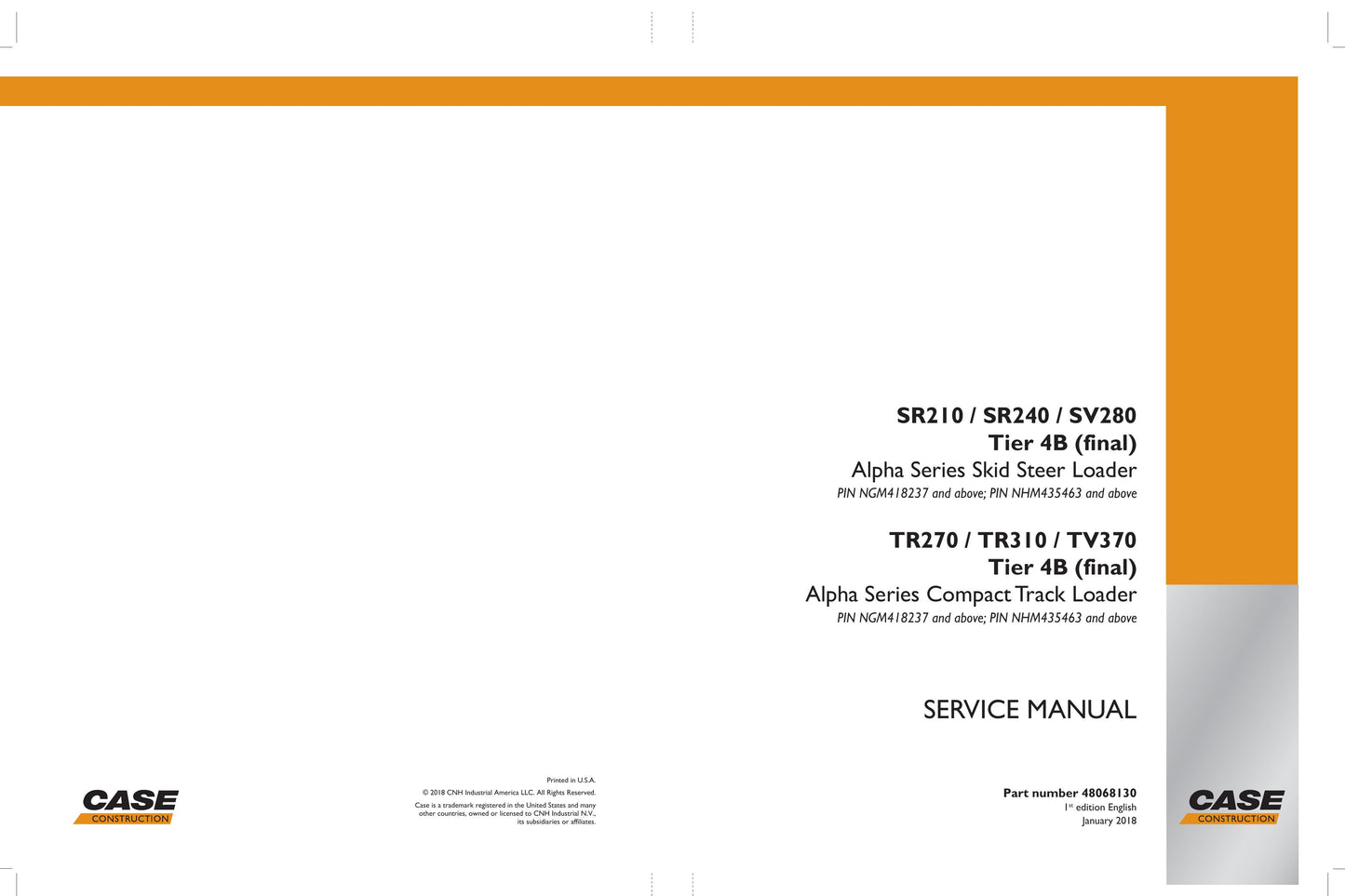CASE SR210 SR240 SV280 TR270 TR310 TV370 Skid Steer Loader Factory Workshop Service Manual 48068130
