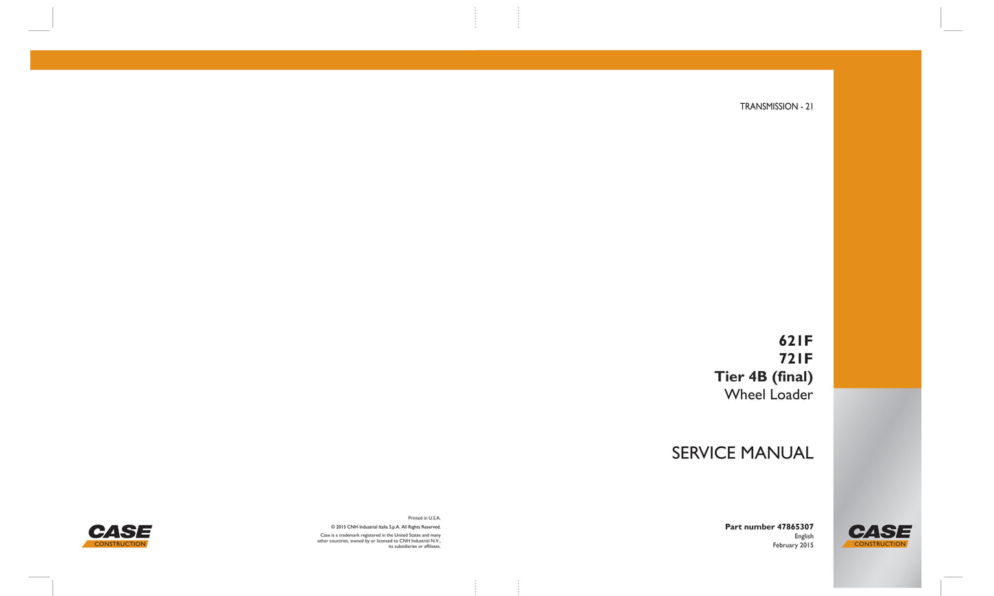 CASE 621F 721F Wheel Loader Factory Workshop Service Manual 47865307