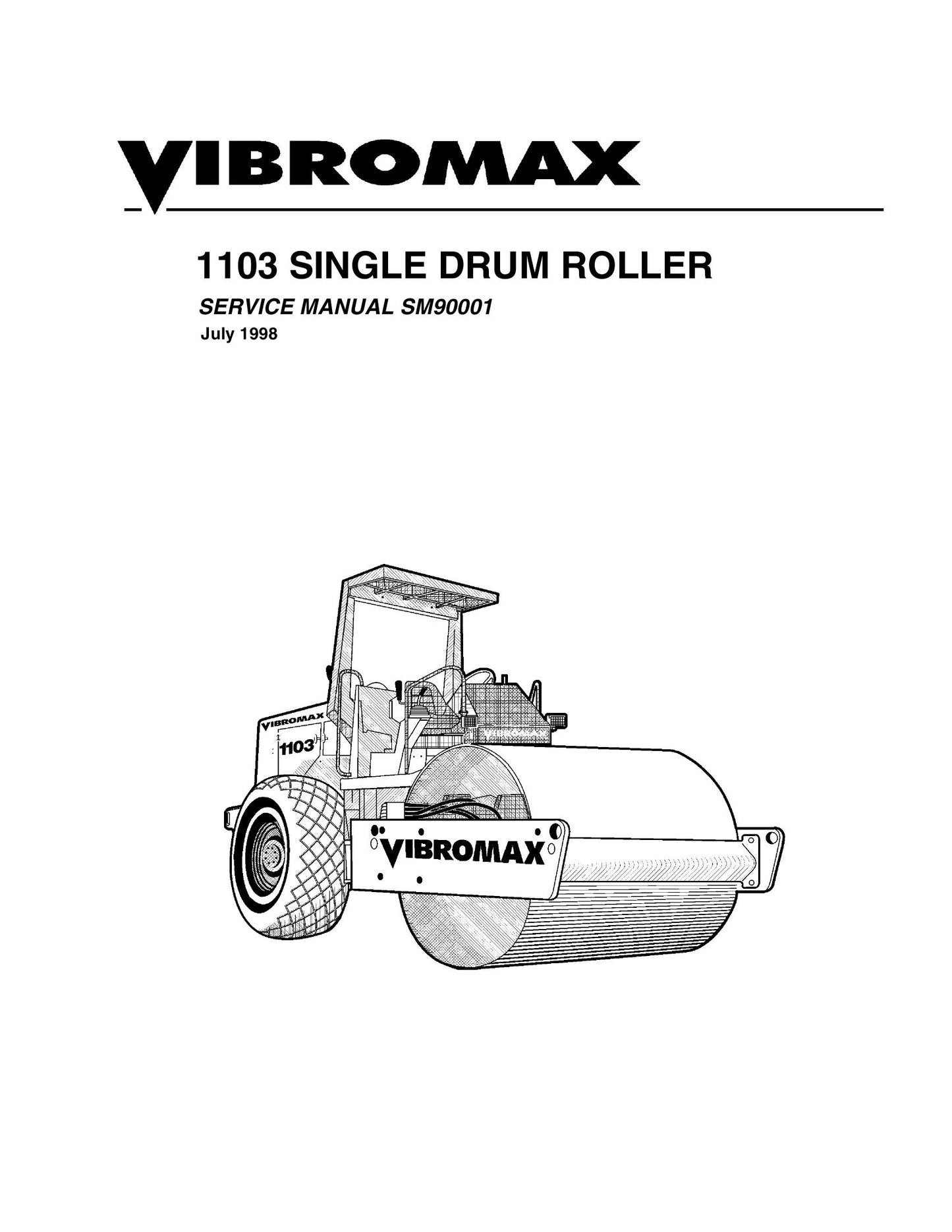 VIBROMAX 1103 Single Drum Roller Factory Workshop Service Manual SM900011103